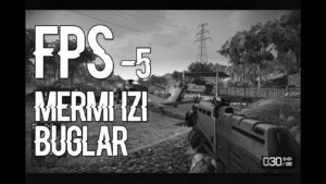 5.Gelişmiş FPS OYUNU – UNİTY 2017